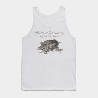 Haste is the enemy of perfection Tank Top